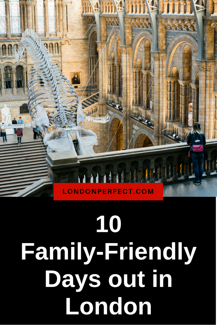 10-family-friendly-days-out-in-london-london-perfect