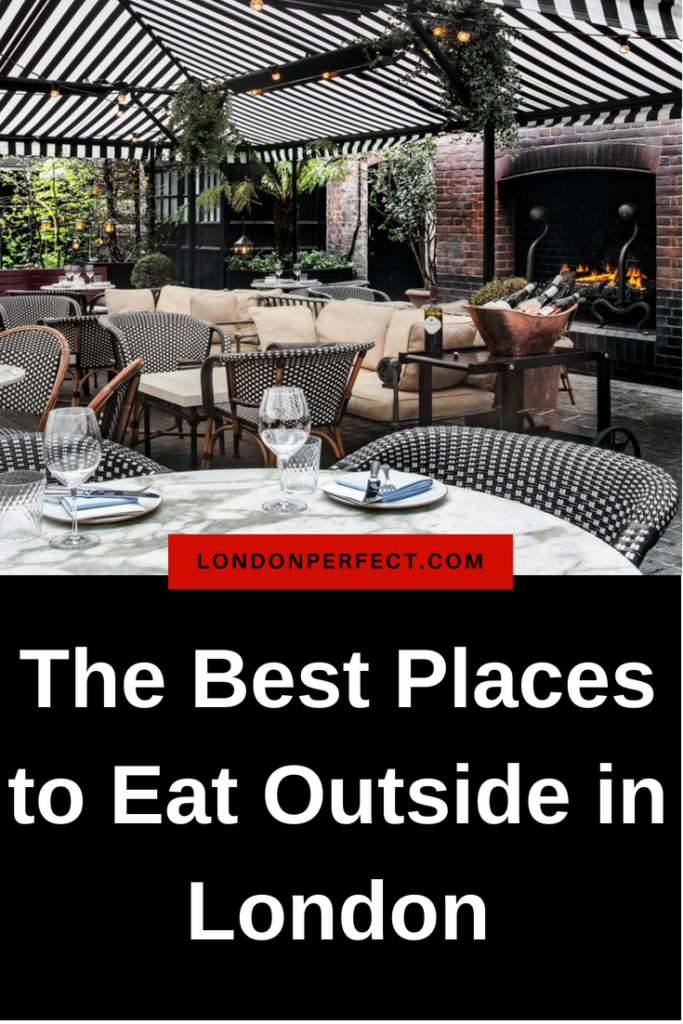 Best Places to Eat Outside in London by London Perfect